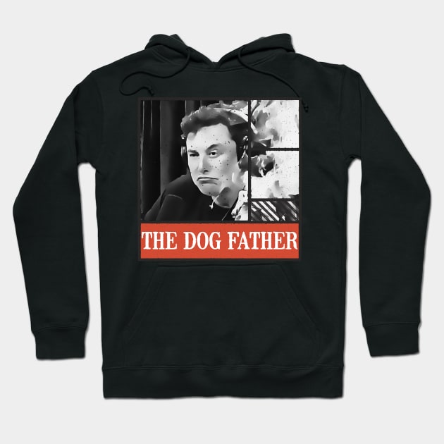 The Dog Father Hoodie by estelA_Sunday